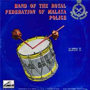 Band Of Royal Federation Of Malaya Police - Album II flac