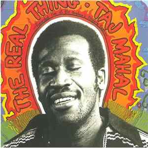 Taj Mahal - The Real Thing flac