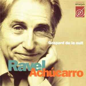 Ravel, Achúcarro - Gaspard De La Nuit flac