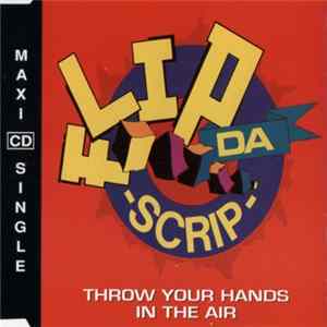 Flip Da Scrip - Throw Your Hands In The Air flac