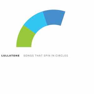 Lullatone - Songs That Spin In Circles flac