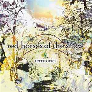 Red Horses Of The Snow - Territories flac
