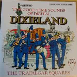 Digital Dixieland With The Trafalgar Squares - Digital Dixieland With The Trafalgar Squares flac
