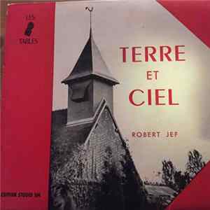 Robert Jef - Terre Et Ciel flac