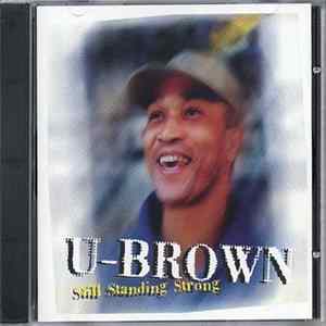 U-Brown - Still Standing Strong flac