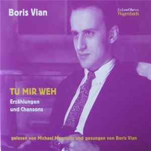 Boris Vian - Tu Mir Weh - Erzählungen Und Chansons flac