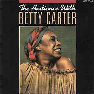 Betty Carter - The Audience With Betty Carter flac