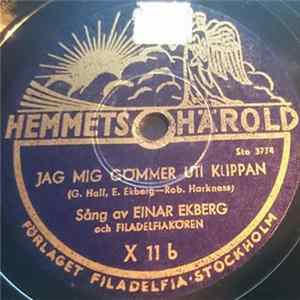 Einar Ekberg Och Filadelfiakören - Jag Är En Främling / Jag Mig Gömmer Uti Klippan flac