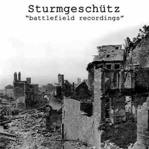 Sturmgeschütz - Battlefield Recordings flac