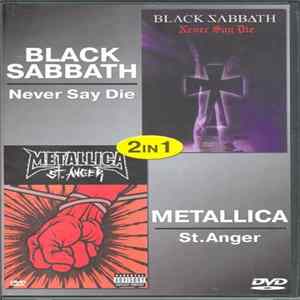 Metallica, Black Sabbath - 2 In 1 Black Sabbath Never Say Die Metallica St. Anger flac
