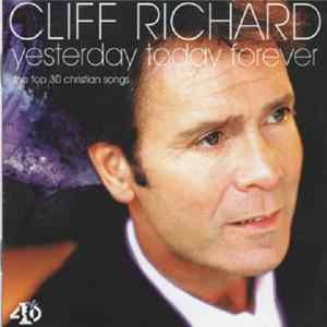 Cliff Richard - Yesterday Today Forever flac