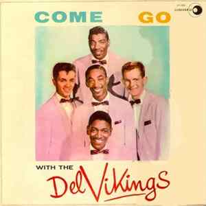 The Del Vikings - Come Go With The Del Vikings flac