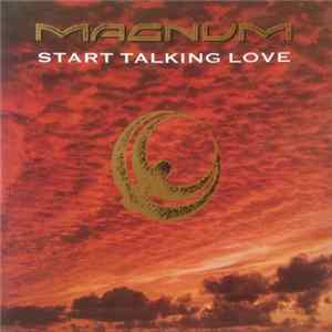 Magnum - Start Talking Love flac