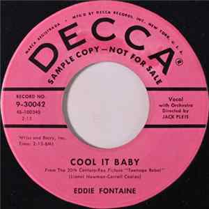 Eddie Fontaine - Cool It Baby / Into Each Life Some Rain Must Fall flac