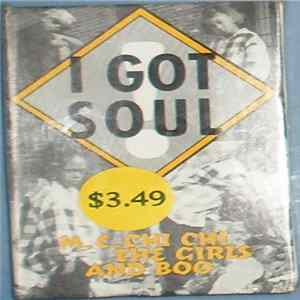 MC Chi-Chi, The Girls & Boo - I Got Soul flac