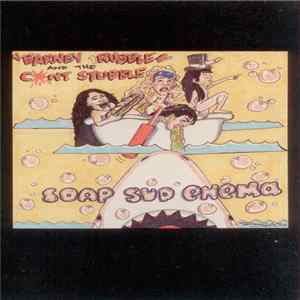 Barney Trubble And The Cunt Stubble - Soap Sud Enema flac