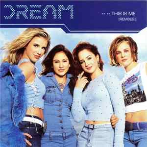 Dream - This Is Me (Remixes) flac