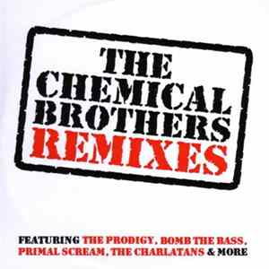 The Chemical Brothers - Remixes flac