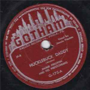 Jimmie Preston And His Prestonians - Hucklebuck Daddy / Sugar Baby flac