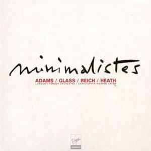Adams / Glass / Reich / Heath - Christopher Warren-Green / London Chamber Orchestra - Minimalistes flac