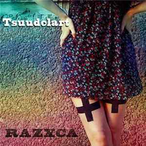 Razxca - Tsuudclart flac