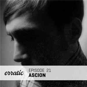 Ascion - Erratic Podcast 21 flac