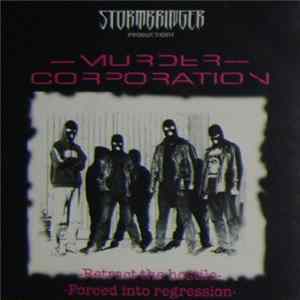 Murder Corporation - Retract The Hostile / Forced Into Regression flac