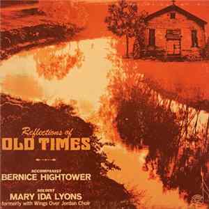 Mary Ida Lyons - Reflections Of Old Times flac