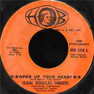 Isaac Douglas And The Isaac Douglas Singers - Open Up Your Heart / Father Forgive Me flac