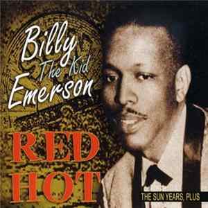 Billy 'The Kid' Emerson - Red Hot - The Sun Years, Plus flac