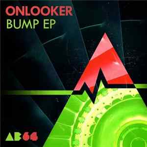 Onlooker - Bump EP flac