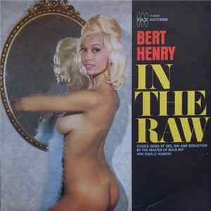 Bert Henry - In The Raw flac