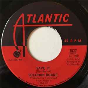 Solomon Burke - Save It / Meet Me In Church flac