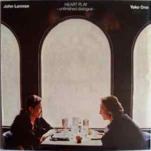 John Lennon & Yoko Ono - Heart Play -Unfinished Dialogue flac