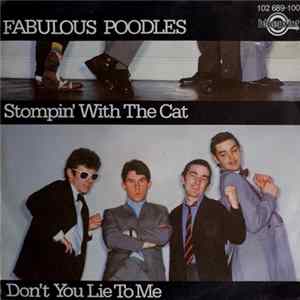 Fabulous Poodles - Stompin' With The Cat flac
