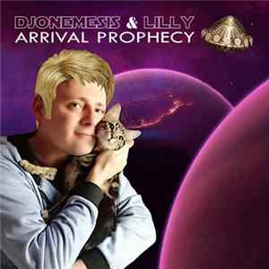 DJoNemesis & Lilly - Arrival Prophecy flac