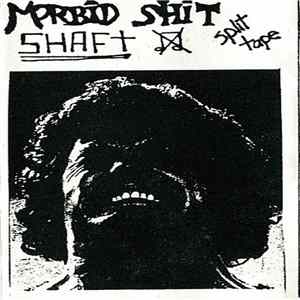 Morbid Shit / Shaft - Split Tape flac