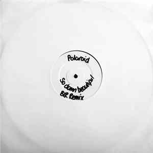 Polaroid - So Damn Beautiful (Brothers In Rhythm Remix) flac