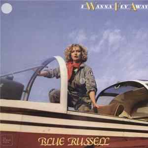 Blue Russell - I Wanna Fly Away flac