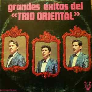 Trio Oriental - Grandes Exitos Del Trio Oriental flac