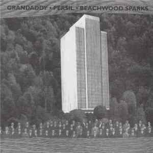 Grandaddy / Persil / Beachwood Sparks - Devil In The Woods EP 38 flac