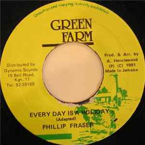 Phillip Fraser - Every Day Is A Holiday flac