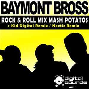 Baymont Bross - Rock & Roll Mix Mash Potatos flac