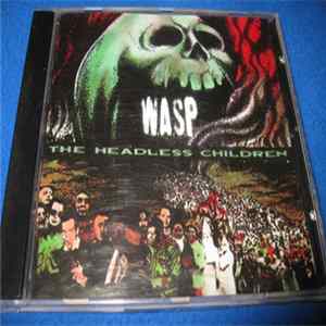 W.A.S.P. - The Headless Children flac