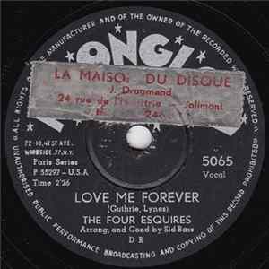 The Four Esquires - Love Me Forever / I Ain't Been Right Since You Left flac