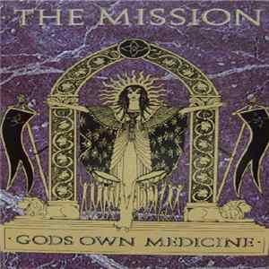 The Mission - Gods Own Medicine flac