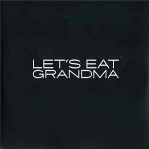 Let's Eat Grandma - Let's Eat Grandma flac