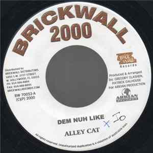 Alley Cat - Dem Nuh Like flac