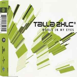 Talla 2XLC - World In My Eyes flac