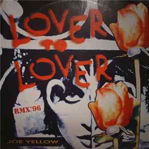 Joe Yellow - Lover To Lover RMX '96 flac